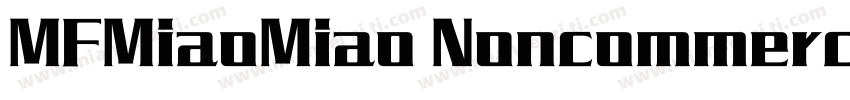 MFMiaoMiao Noncommercial字体转换